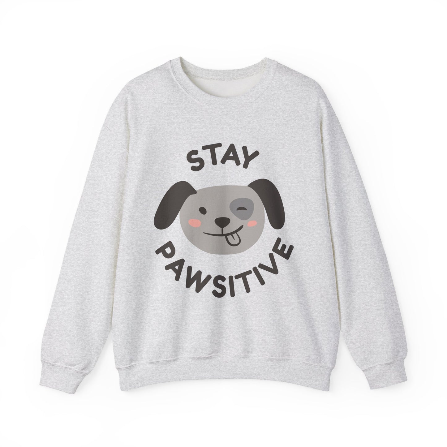 Stay Pawsitive Dog Lover Sweatshirt, Cute Pet Crewneck, Dog Mom Gift, Cozy Animal Apparel, Fun Pet Lover Merchandise
